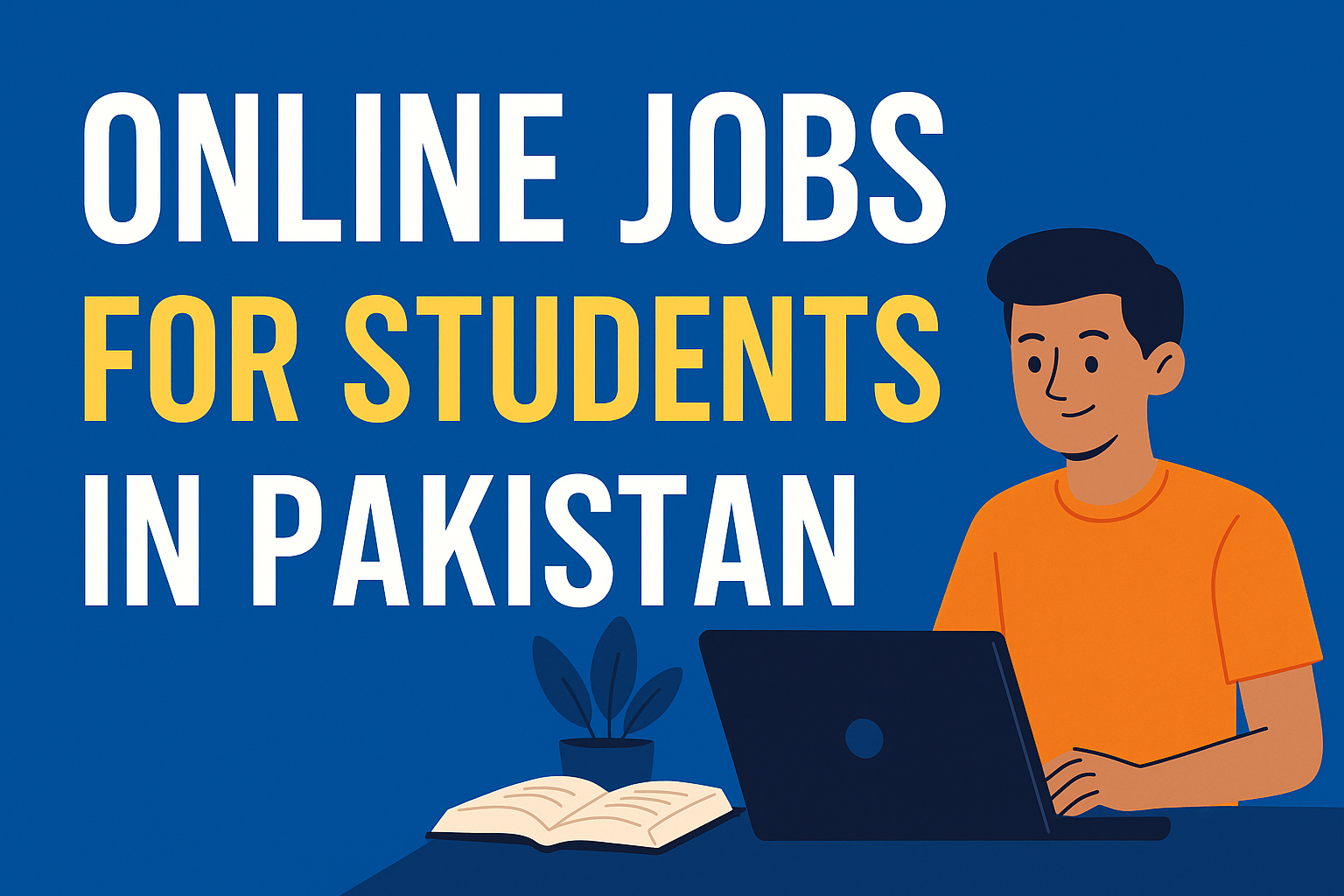 Online Jobs for Students in Pakistan